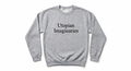 Utopian Imaginares™ Sweatshirt